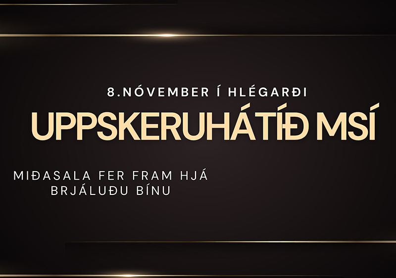 Uppskeruhátíð MSÍ 8. nóvember í Hlégarði